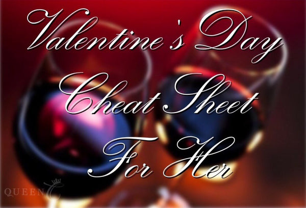 Valentine's Day Cheat Sheet For Her